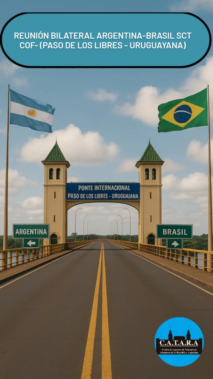 Reunión Bilateral Argentina-Brasil SCT COF - (Paso de Los Libres- Uruguayana).